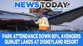 Park Attendance Down 80%, Avengers Quinjet Lands at Disneyland Resort - NewsToday 8/22