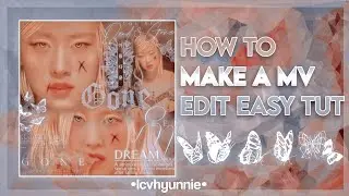 How to make a Kpop mv edit Easy tutorial #kpopmvedit
