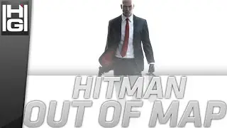 Hitman - Glitch Out of Map