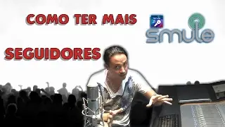 Tutorial Smule | Como ter Mais Seguidores!