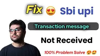 SBI upi transaction sms not received