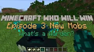 WWW Series Episode 3 New Mobs What's a Warden No Commentary