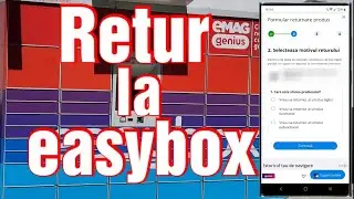 Cum se face retur la un colet prin easybox