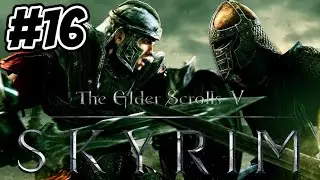 STORMCLOAKS | First Time Playing SKYRIM - Part 16 [Blind Playthrough]