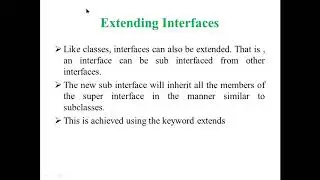 Video 18 Extending Interface and Usage of Implements in Classes Java