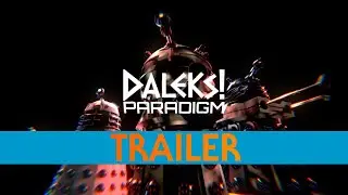 Daleks! Paradigm TRAILER