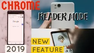 Google Chrome Reader Mode 2019 | Google Chrome For Android