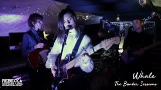 Rebecka Reinhard - Whale (The Bunker Sessions)