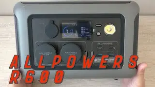 ALLPOWERS R600 Крутая Бюджетная Зарядная Станция c Aliexpress | Распаковка
