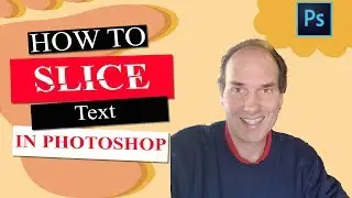 How To Slice Text In Photoshop | Photoshop Tutorials