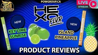 [LIVE] HEXO Corp Product Reviews: FLVR Vape Pens (Keylime Sunrise & Island Pineapple) - July 12th