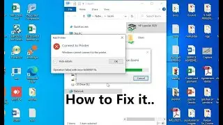 How to Fix Windows Cannot Connect to Printer | Error 0x0000011b