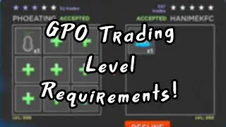 GPO Trading Item Levels Guide/Requirements | Trading Discord for GPO in Description!