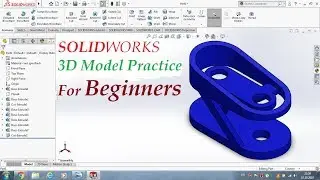 Solidworks 3D Model Practice For Beginners