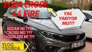 FİAT EGEA CROSS | KARŞILAŞTIRMA | YAĞ YAKIYOR MU ? | | SAMİMİ SOHBET