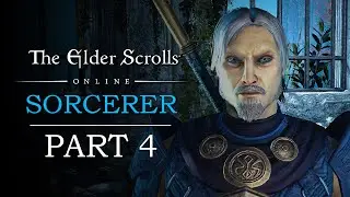 Elder Scrolls Online Playthrough | High Elf Sorcerer | Part 4: Perils of Diplomacy