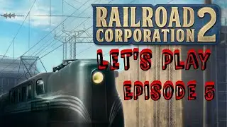 Railroad Corporation 2 - Let's Play - Eps 5