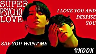 Taehyung x Jungkook - Super Psycho Love [fmv]