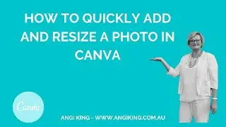 Tech Tip #44 -  How to quickly add and resize a photo in Canva