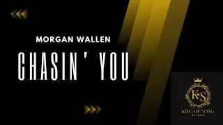 Morgan Wallen - Chasin' You (Lyric Video)