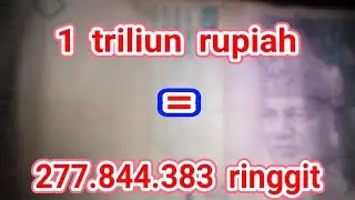 TERKUAK! 1 triliun rupiah berapa ringgit Malaysia today