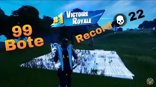 22 kille solo Squad Fortnite chapitre 2  une partie avec 99 bote