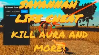FREE SAVANNAH LIFE KILL AURA+FLY EXPLOIT (dropping soon)