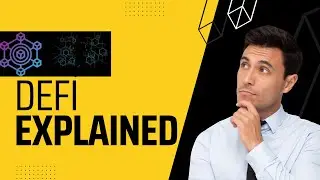Understanding DeFi: A Comprehensive Guide to Decentralized Finance | What is DeFi Explained