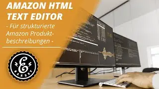 AMAZON HTML TEXT EDITOR für strukturierte Amazon Produktbeschreibungen | Amazon FBA FBM Tutorial