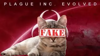 spreading fake news and blaming kittens | plague-inc