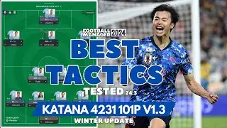 The Best Tactics on FM24 Tested - KATANA 4231 P101 v1.3 (Winter Update 24.3) Football Manager 2024