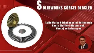 SOLIDWORKS 2024 DERSLERİ : Solidworks Konik Dişliler Montaj