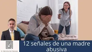 12 señales de una madre abusiva