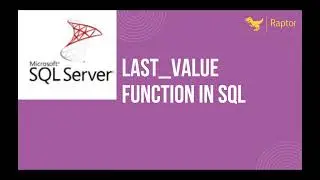 LAST VALUE FUNCTION IN SQL