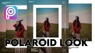 Tutorial Edit Foto Polaroid Look✨ Typography Post | Tutorial Picsart 