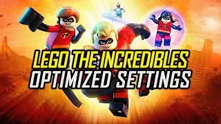 LEGO The Incredibles — Optimized PC Settings for Best Performance