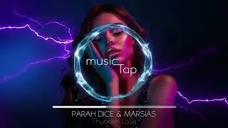 Parah Dice & Marsias - Thunder Love