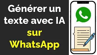Comment utiliser ChatGPT sur WhatsApp pour avoir un générateur de texte IA