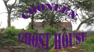 cooneen ghost house