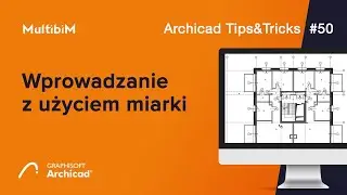 Wprowadzanie z użyciem miarki / Archicad Tips&Tricks #50