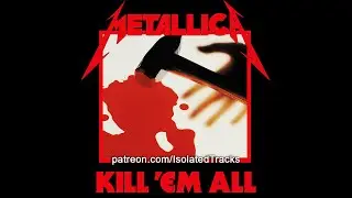 Metallica - Hit the Lights (Drums & Bass Only)