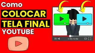 COMO COLOCAR TELA FINAL NOS VÍDEOS DO YOUTUBE (Adicionar Tela Final no Youtube)