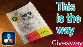 Giveaway!  Book Report!  “Getting Started with Davinci Resolve 17” by Henry J. James