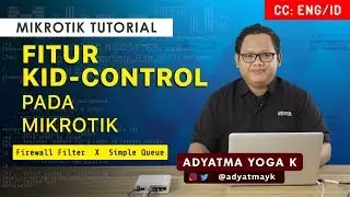 Kid Control Features MikroTik - MIKROTIK TUTORIAL [ENG SUB]