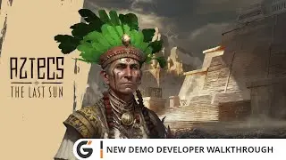 Aztecs: The Last Sun - New Demo Developer Walkthrough
