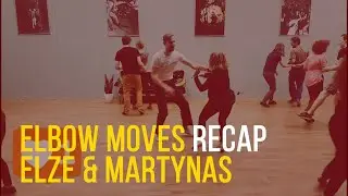Elbow moves - Lindy Hop recaps with Elze & Martynas