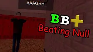 Beating Null in Baldi's Basics Plus!