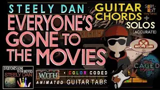 EVERYONE'S GONE TO THE MOVIES  - Playing along STEELY DAN  (4-in1) GUITAR TUTORIAL ♫ (unique) ♫
