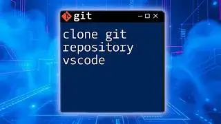 How to Clone a GitHub Repository in VS Code (Quick and Easy 2025)