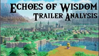 Zelda: Echoes of Wisdom Trailer Analysis
